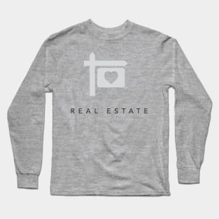 love real estate Long Sleeve T-Shirt